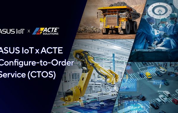ASUS IoT Partners with ACTE to Launch Tailored Configure-to-Order Service (CTOS) in Nordic Market